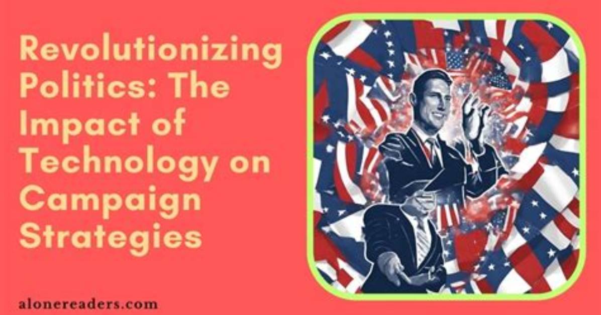 Unraveling the Impact of Technology on Politics