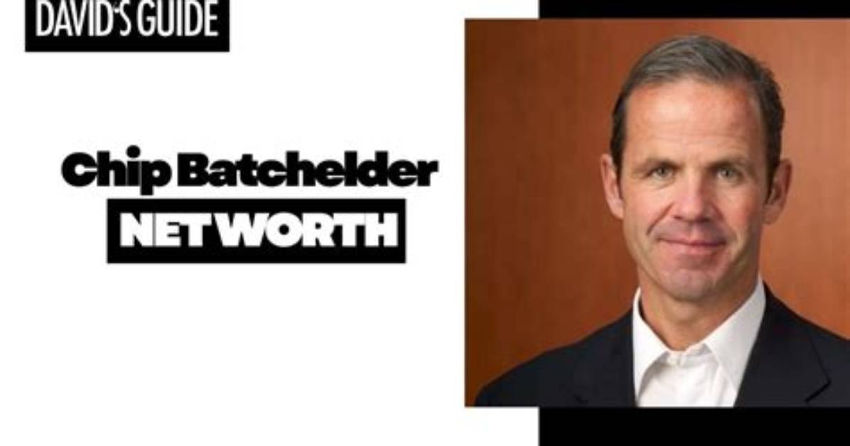 Unveiling Chip Batchelder's Financial Landscape: a Deep Dive into His Net Worth