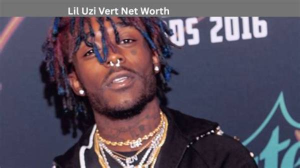 Unveiling Lil Uzi Vert's Net Worth: a Deep Dive into His Financial Success