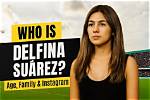 Unveiling the Birth of Delfina Suarez: When Was She Born?