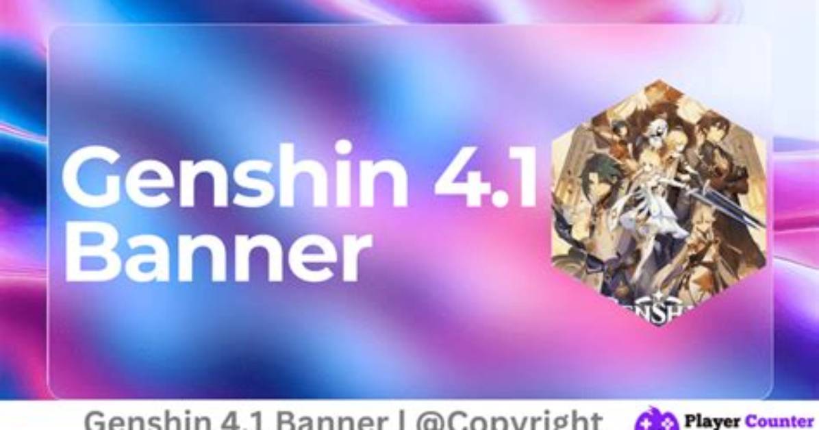 Unveiling the Genshin 4.1 Banner: What You Need to Know