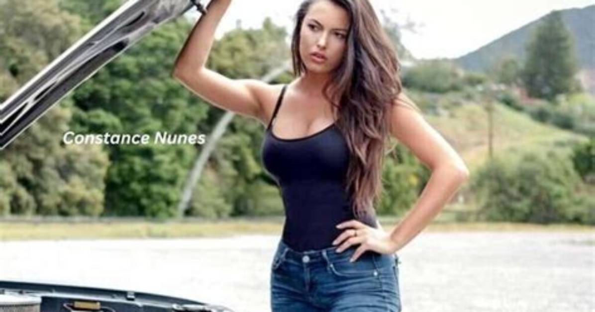 Unveiling the Life of Constance Nunes: a Journey Through Passion and Determination