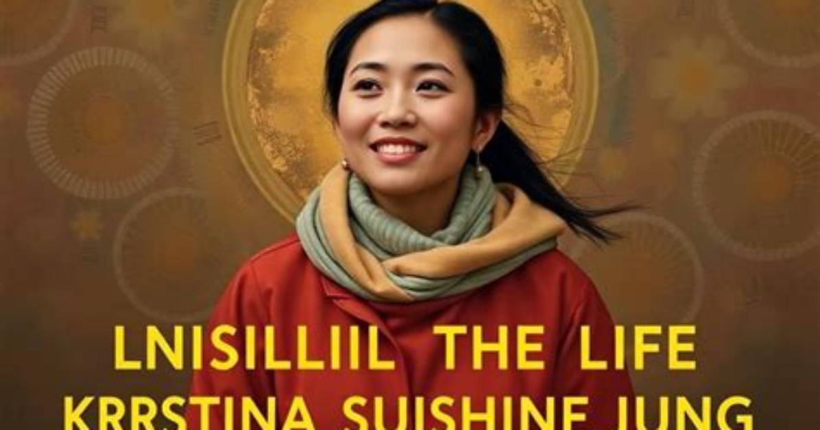 Unveiling the Life of Kristina Sunshine Jung: the Daughter of a Notorious Figure