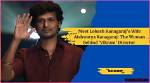 Unveiling the Love Life of Lokesh Kanagaraj: Who Is His Girlfriend?