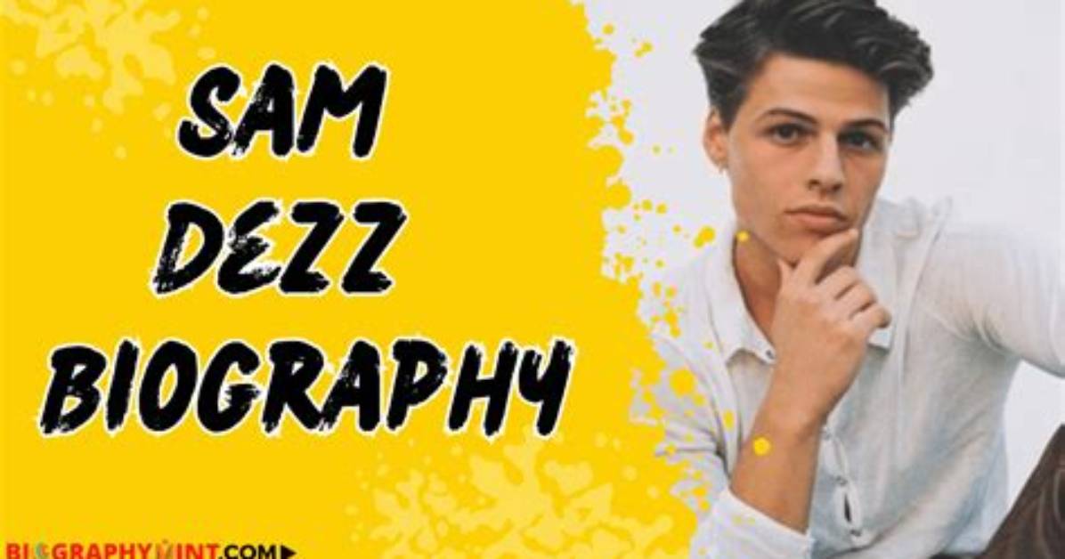 Unveiling the Story of Sam Dezz