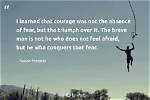 Unyielding Courage: He's So Brave He's Not Afraid