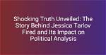 Was Tarlov Terminated? Uncovering the Truth Behind the Firing Rumors