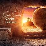 What Happened to Jesus on Easter Sunday & Why Do We Celebrate It?