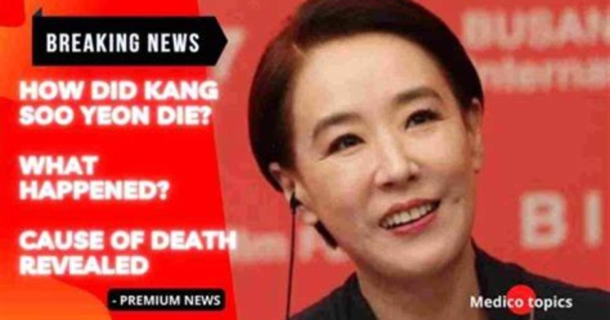 What Is the Real Cause Behind Kang Soo Yeon’s Death?