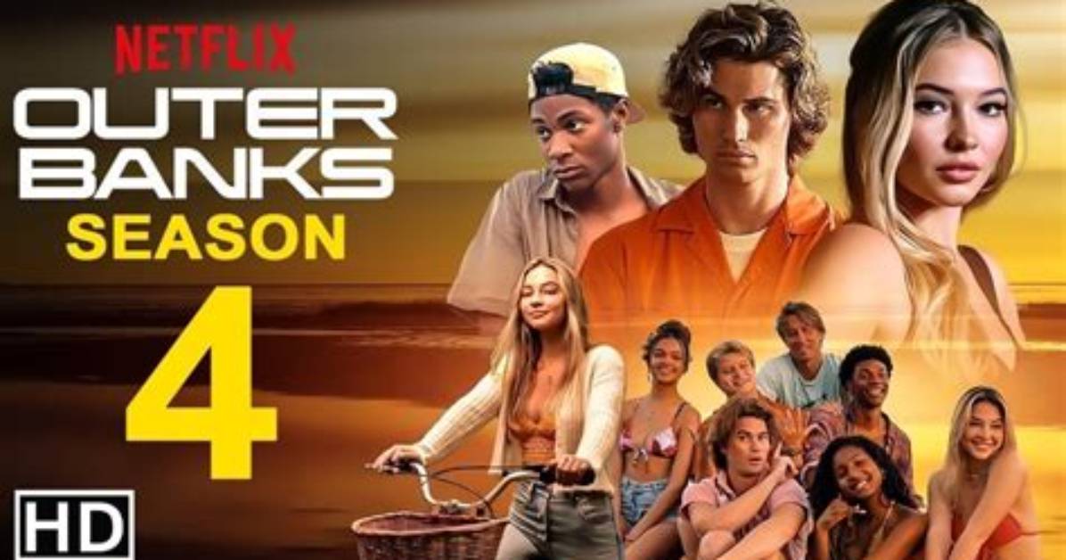 When Outer Banks Season 4 Hits Shores: Release Date Predictions