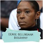 Who Is Denise Bellingham? Uncover Her Nationality and More