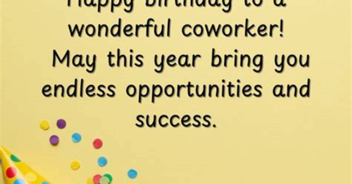 Wish Your Coworker a Happy Birthday with Our Heartfelt Messages