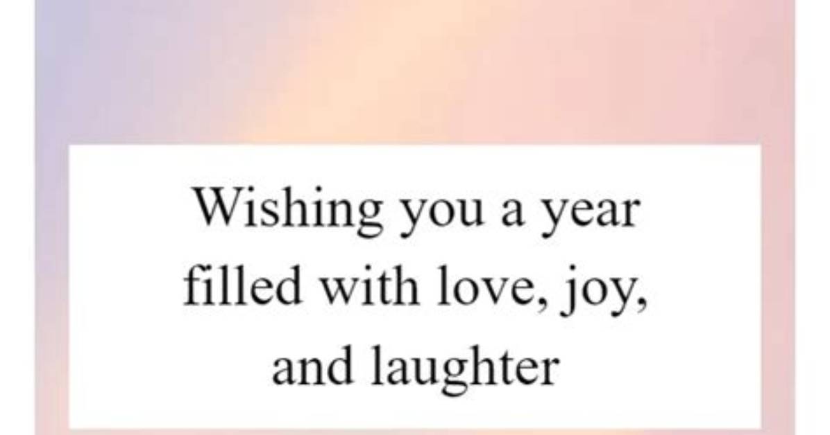 Wishing for a Year Brimming with Joy and Positivity