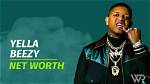 Yella Beezy's Net Worth Journey and 2024 Forecast