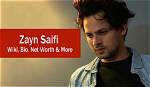Zayn Saifi Height, Weight, Net Worth, Age, Birthday, Wikipedia, Who, Nationality, Biography